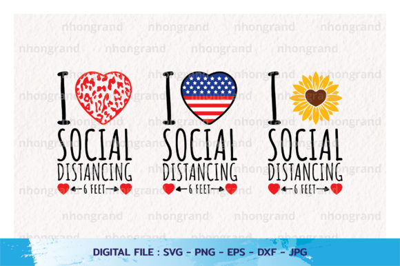 I Love Social Distancing with Heart Svg: A Designerโs Perspective