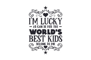 I'm Lucky As Can Be for the World's Best Kids