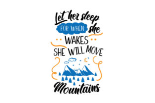 Let Her Sleep She Will Move Mountains Embroidery Design Review