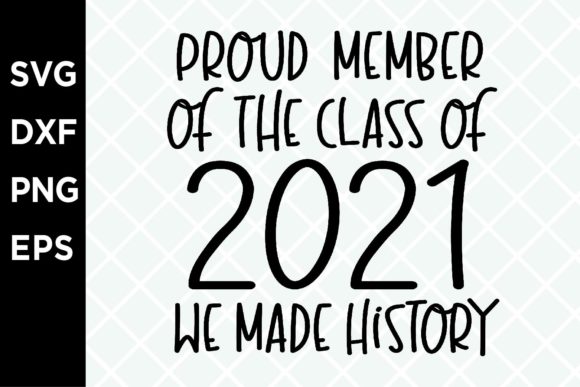 Proud Member Class 2021 SVG