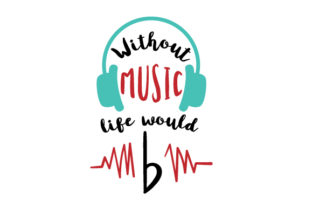Without Music, Life Would B Embroidery Design Review